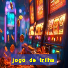 jogo de trilha para imprimir